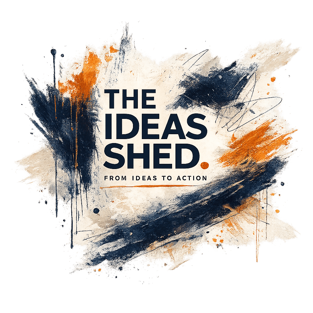 The Ideas Shed — From Ideas to Action